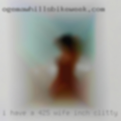 I have a 4.25 wife inch clitty.